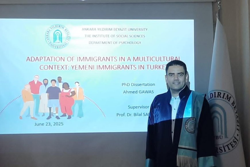 الدكتوراة للباحث أحمد جمال جواس من جامعة أنقرة يلدرم بيازيت التركية