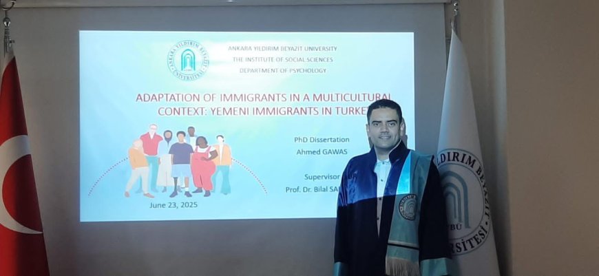 الدكتوراة للباحث أحمد جمال جواس من جامعة أنقرة يلدرم بيازيت التركية