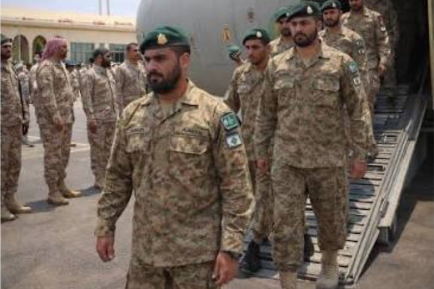 وصول قوة عسكرية باكستانية إلى السعوديه، والكشف عن نوعيتها والهدف منها..