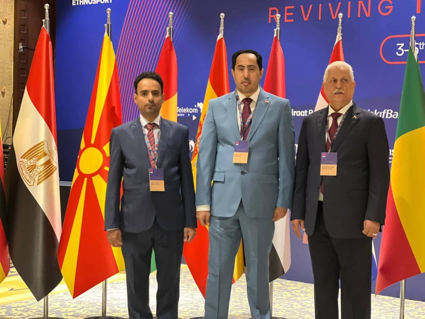 الوزير البكري يشارك في اعمال المنتدى الـ(8) للرياضات التقليدية بتركيا 