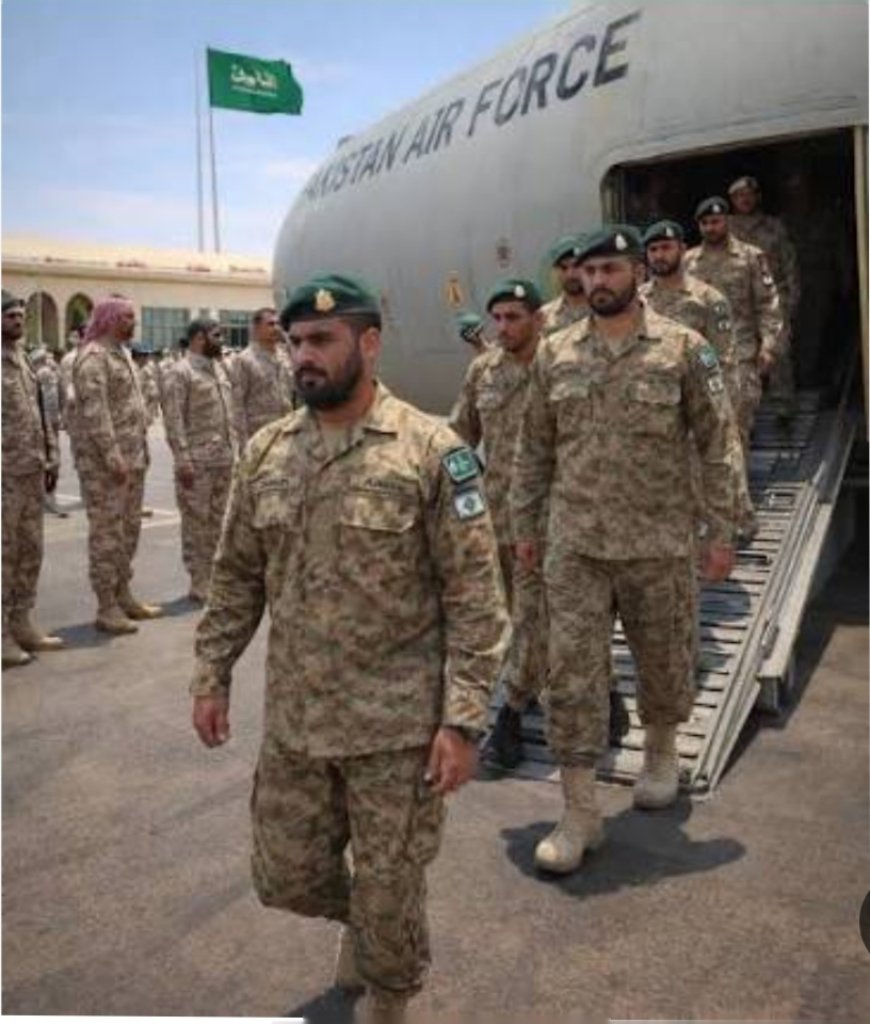 وصول قوة عسكرية باكستانية إلى السعوديه، والكشف عن  نوعيتها  والهدف منها..